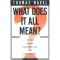 [Very Short Introductions 01] • What Does It All Mean ? A Very Short Introduction to Philosophy2